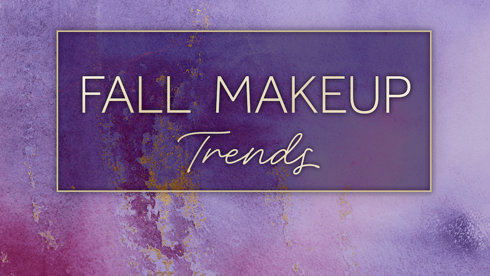 Fall Makeup Trends